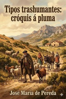 tipos trashumantes: croquis a pluma (ebook)-9786726016716