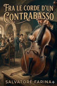 fra le corde d'un contrabasso (ebook)-9786726025916