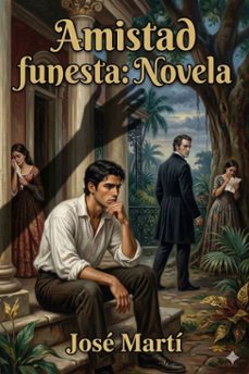 amistad funesta: novela (ebook)-jose marti-9786726566716