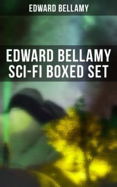 edward bellamy sci-fi boxed set (ebook)-edward bellamy-9788027245116