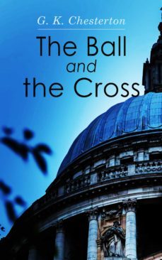 the ball and the cross (ebook)-g.k. chesterton-9788027302116