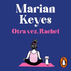 otra vez, rachel (hermanas walsh 6)-marian keyes-9788401030116