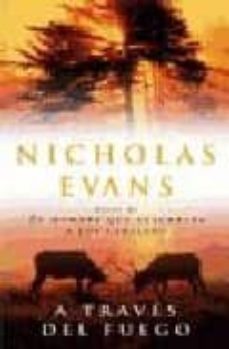 a traves del fuego-nicholas evans-9788401329616