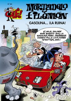 ole mortadelo 183; gasolina... ¡la ruina!-9788402425416