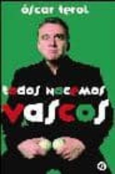 todos nacemos vascos-oscar terol-9788403095816