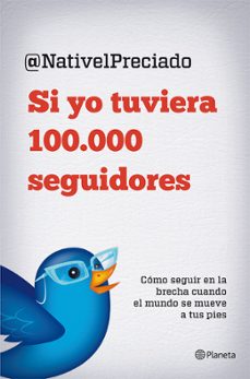 si yo tuviera 100000 seguidores-nativel preciado-9788408029816