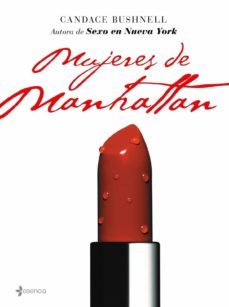 mujeres de manhattan-candace bushnell-9788408070016