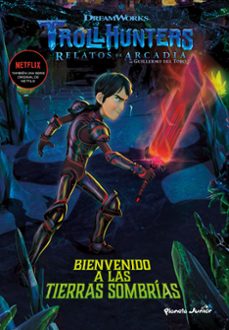 trollhunters. cuentos de arcadia. bienvenido a las tierras sombrí-9788408202516