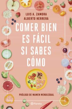 comer bien es facil si sabes como (ebook)-alberto herrera-alberto herrera-9788408238416