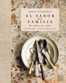 el sabor de la familia-mauro colagreco-9788408261216