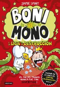 boni vs. mono 3. boni vs. mono y la liga de la destrucción-jamie smart-9788408294016