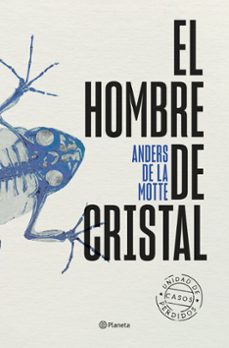 el hombre de cristal-anders de la motte-9788408298816