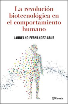 la revolucion biotecnologica en el comportamiento humano (ebook)-laureano fernandez cruz-9788408304616