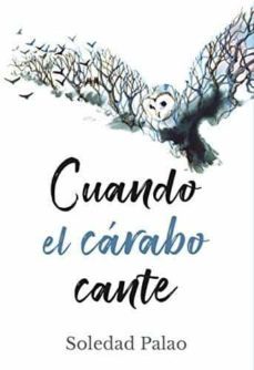 cuando el carabo cante-soledad palao sires-9788409093816