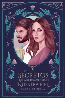 los secretos que albergamos bajo nuestra piel-laura spinola-9788409590216