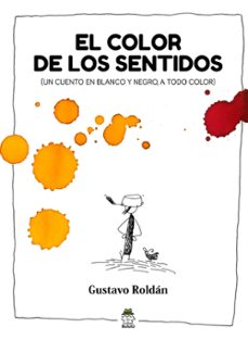 el color de los sentidos-gustavo roldan-9788410049116