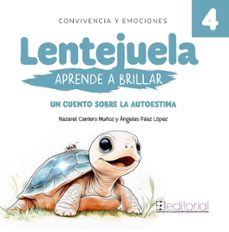 lentejuela aprende a brillar. un cuento sobre la autoestima-angeles paez lopez-nazaret cantero muñoz-9788410119116