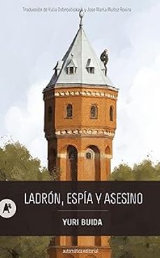 ladron, espia y asesino-yuri buida-9788410141216