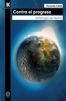 contra el progreso-fernando cabal-9788410194816