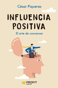 influencia positiva (ebook)-cesar piqueras gomez de albacete-9788410235816