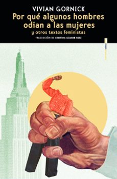 por que algunos hombres odian a las mujeres-vivian gornick-9788410249516