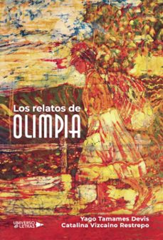 los relatos de olimpia (ebook)-catalina vizcaino restrepo y yago tamames devis-9788410265516