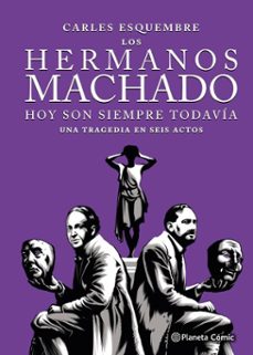 los hermanos machado (novela grafica) (ebook)-carles esquembre-9788410471016