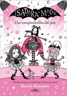 isadora moon i las vampiestrelles del pop (grans històries de la isadora moon 8)-harriet muncaster-9788410489516