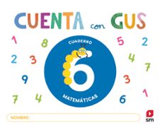 cuaderno de matematicas 6. cuenta con gus 5 años-9788410550216