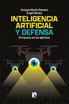 inteligencia artificial y defensa (ebook)-enrique martin romero-angel gomez-9788410674516