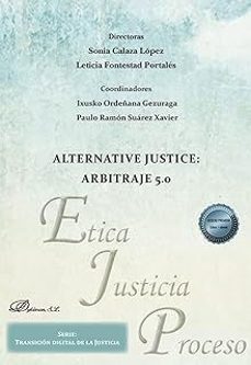 alternative justice: arbitraje 5.0-9788410700116