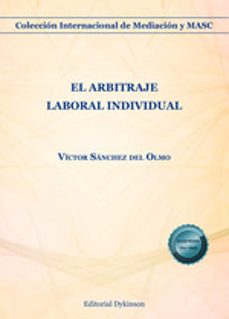 el arbitraje laboral individual-victor sanchez del olmo-9788410706316