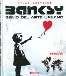 banksy genio del arte urbano-victor saornil-9788410842816