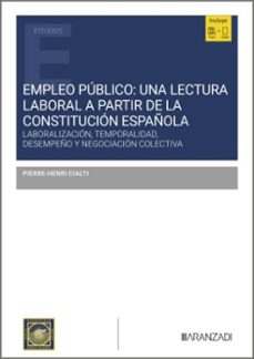 empleo publico: una lectura laboral a partir de la constitucion e spañola-pierre henri cialti-9788410854116