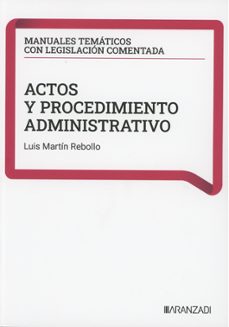 actos y procedimiento administrativo-luis martin rebollo-9788410858916