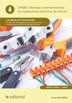 montaje y mantenimiento de instalaciones electricas de interior. elee0109 (ebook)-irene calle millan-9788411039116