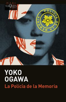 la policia de la memoria-yoko ogawa-9788411071116