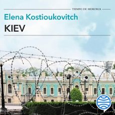 kiev (audiolibro)-elena kostioukovitch-9788411078016