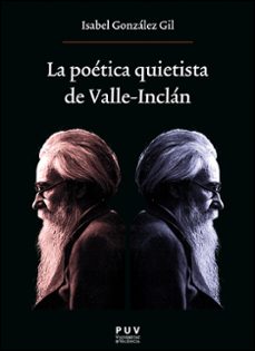 la poetica quietista de valle-inclán-maria isabel gonzalez gil-9788411182416