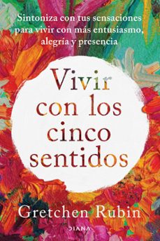 vivir con los cinco sentidos (ebook)-gretchen rubin-9788411191616