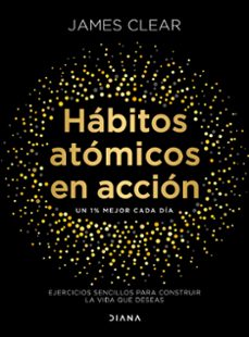 habitos atomicos en accion-james clear-9788411193016