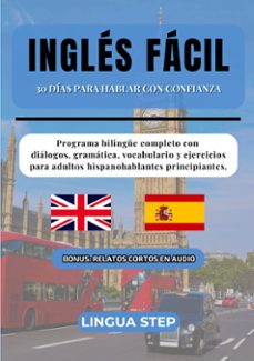 ingles facil: 30 dias para hablar con confianza-lingua step-9788411239516