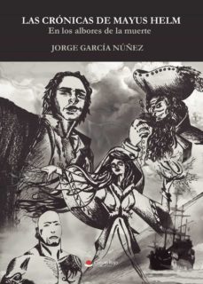 las cronicas de mayus helm (ebook)-jorge garcia nuñez-9788411455916