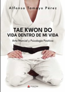tae kwon do. vida dentro de mi vida (ebook)-alfonso tamayo perez-9788411456616