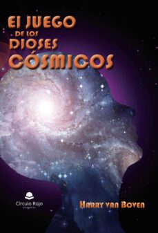 el juego de los dioses cosmicos-harry van boven-9788411591416