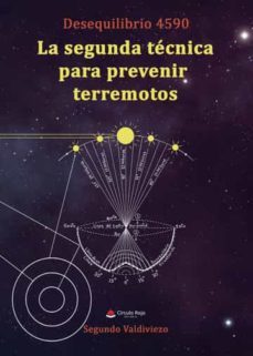 desequilibrio 4590: la segunda tecnica para prevenir terremotos-9788411594516