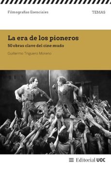 la era de los pioneros-guillermo triguero moreno-9788411661416