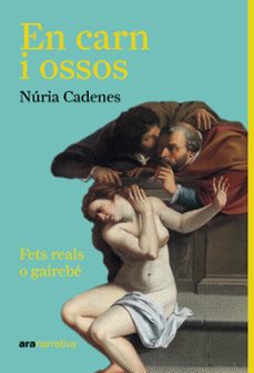 en carn i ossos-nuria cadenes-9788411731416
