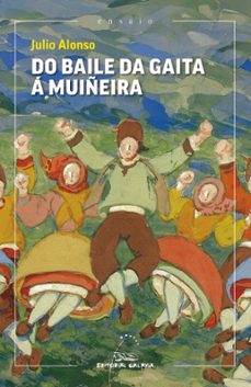 do baile da gaita á muiñeira-julio alonso-9788411765916