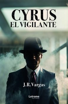 cyrus el vigilante-j.r. vargas-9788411817516